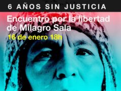 Milagro Sala: 6 años presa política